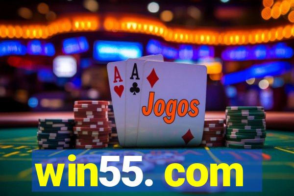 win55. com